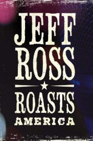 Jeff Ross Roasts America