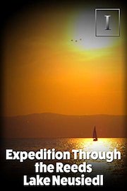 Expedition through the Reeds - Lake Neusiedl