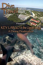 Dive Travel - Key Largo and the Upper Keys A Diving Destination