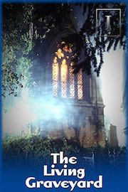 The Living Graveyard