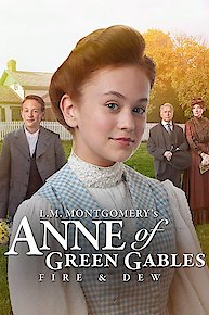 Anne of Green Gables: Fire and Dew