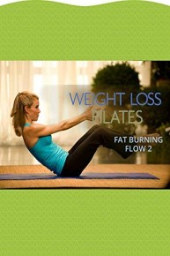 Weight Loss Pilates: Fat-Burning Flow 2