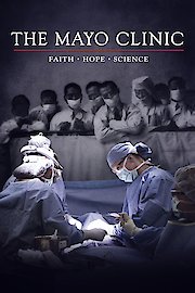 The Mayo Clinic: Faith-Hope-Science