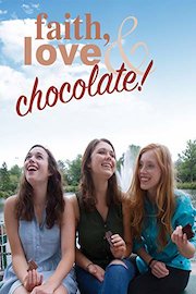 Faith, Love and Chocolate