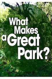 What Makes a Great Park?