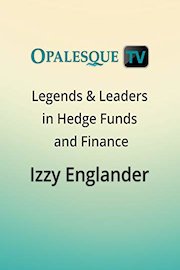 Legends & Leaders in Hedge Funds and Finance - Izzy Englander