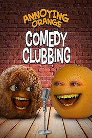 Annoying Orange - Comedy Clubbing