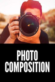 Photography Composition Tutorial - What is Composition?