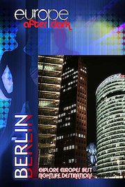 Europe After Dark - Berlin