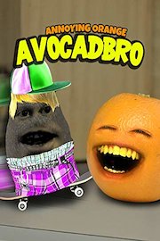 Annoying Orange - Avocadbro