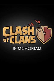 Clash of Clans: In Memoriam