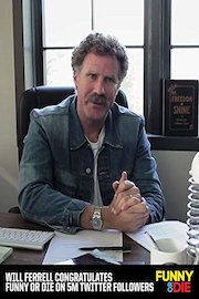 Will Ferrell Congratulates Funny Or Die on 5M Twitter Followers