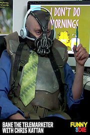 Bane the Telemarketer with Chris Kattan