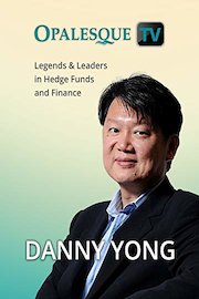Legends & Leaders in Hedge Funds and Finance - Danny Yong