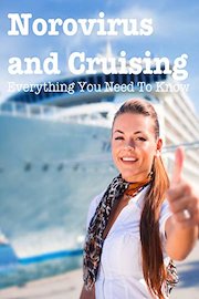 Norovirus and Cruising. Everything You Need To Know