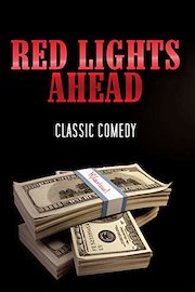Red Lights Ahead: Classic Comedy