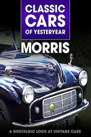Classic Cars of Yesteryear: Morris - A Nostalgic Look at Vintage Cars