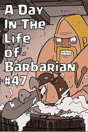 Clash of Clans: A Day In The Life of Barbarian #47