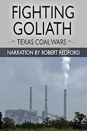 Fighting Goliath: Texas Coal Wars - Narration by Robert Redford