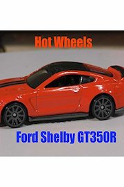 Review: Hot Wheels Ford Shelby GT350R