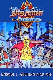 King Arthur and the Knights of Justice - Episode 1 - Opening Kick-Off