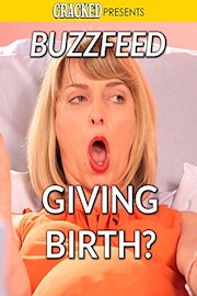 Buzzfeed Giving Birth?