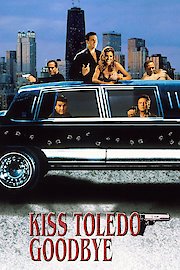 Kiss Toledo Goodbye