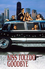 Kiss Toledo Goodbye