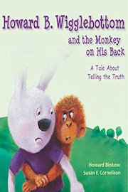 Howard B. Wigglebottom and the Monkey on His Back: A Tale About Telling the Truth