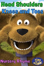 Head Shoulders Knees and Toes - Nursery Rhyme - tinyschool