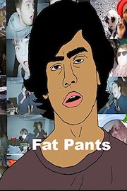 Fat Pants