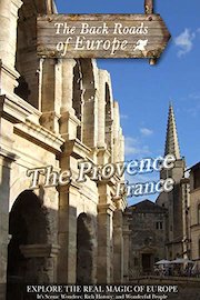 Back Roads of Europe - Provence France
