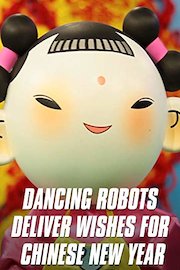 Dancing Robots Deliver Wishes For Chinese New Year