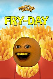 Annoying Orange - Fry-day