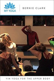 Yin Yoga for the Upper Body