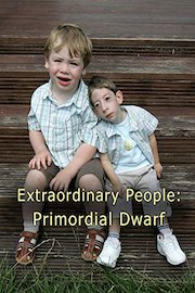 Extraordinary People: Primordial Dwarf