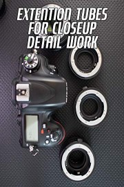 Extention Tubes For Closeup Detail Work