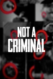 Not a Criminal