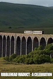 Ribblehead Viaduct - A Celebration