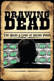 Drawing Dead: The Highs and Lows of Online Poker