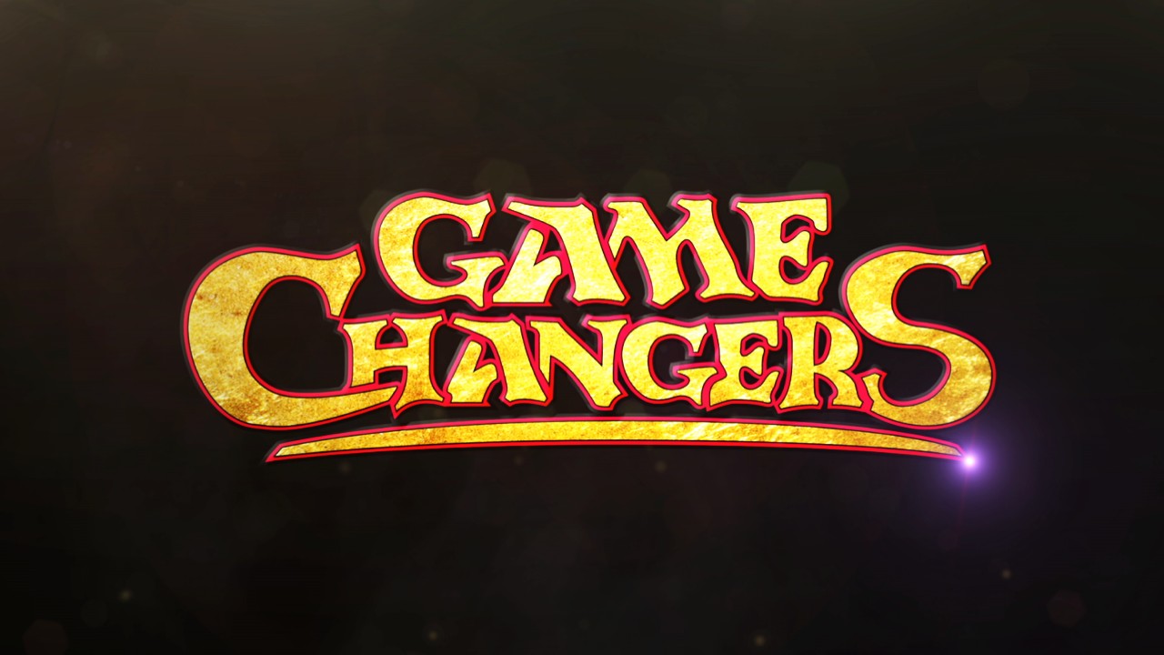 Game Changers
