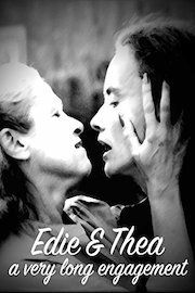 Edie & Thea, a very long engagement