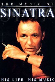 The Magic of Sinatra - His Life, His Music