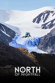 North of Nightfall [Ultra HD]