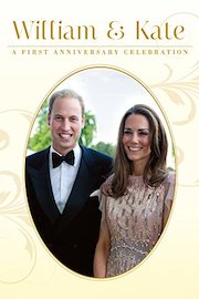William & Kate: A First Anniversary Celebration