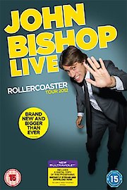 John Bishop Special - Rollercoaster Live Tour