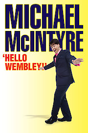 Michael McIntyre 'Hello Wembley!