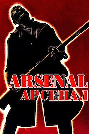The Arsenal - A Revolutionary Epic