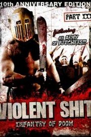 Violent Shit III