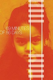 69 Minutes of 86 Days